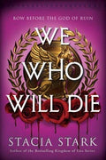 HarperCollins - We Who Will Die: Stacia Stark